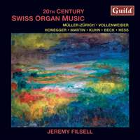20th Century Swiss Organ Music