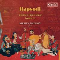 Rapsodi: Albanian Piano Music, Vol. 2