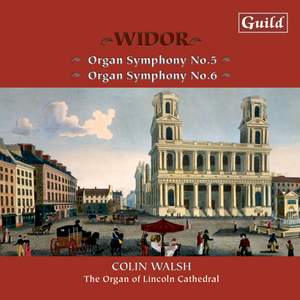 Widor: Organ Symphonies Nos. 5 & 6