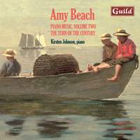 Piano Music by Amy Beach: Vol. 2, The Turn of the Century
