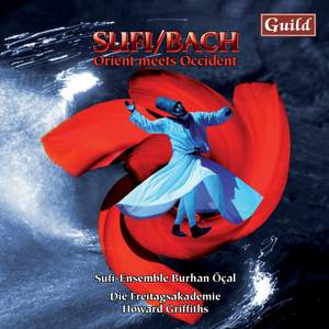 Sufi/Bach: Orient Meets Occident