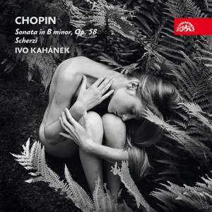 Chopin: Sonata in B Minor & Scherzi