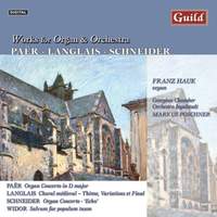 Paër, Langlais, Schneider: Works for Organ and Orchestra