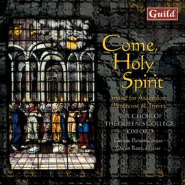Come Holy Spirit: Music for the Ascension, Pentecost & Trinity