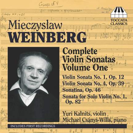 Weinberg: Complete Violin Sonatas Volume 1