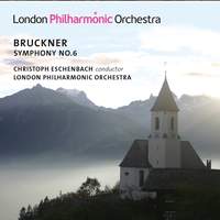 Bruckner: Symphony No. 6 in A major