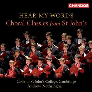 Hear My Words: Choral Classics from St John’s