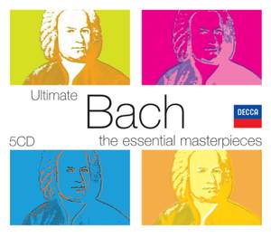 Ultimate Bach: The Essential Masterpieces