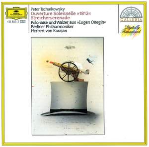 Tchaikovsky: 1812 Overture and Serenade for Strings