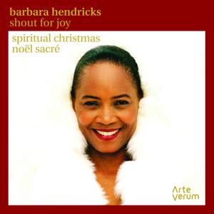 Barbara Hendricks: Shout For Joy