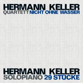 Hermann Keller: Nicht ohne Wasser