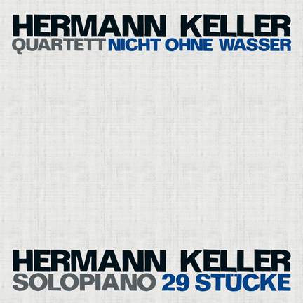 Hermann Keller: Nicht ohne Wasser