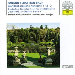 J.S. Bach: Brandenburg Concertos Nos. 1 - 3
