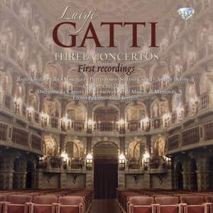 Luigi Gatti: Three Concertos