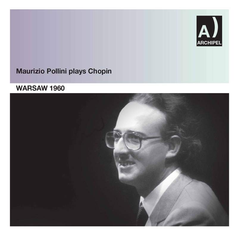 Maurizio Pollini plays Chopin - Archipel Records: ARPCD0510