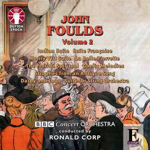 John Foulds: Orchestral Music Vol. 2