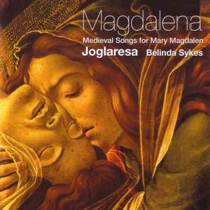 Magdalena: Medieval songs for Mary Magdalena
