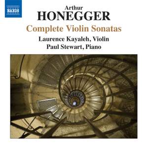 Honegger: Complete Violin Sonatas