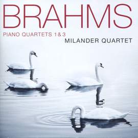 Brahms: Piano Quartets Nos. 1 & 3