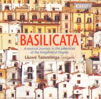 Basilicata: A Musical Journey in the Provences of the Kingdom of Naples