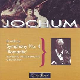 Bruckner: Symphony No. 4 in Eb Major 'Romantic'