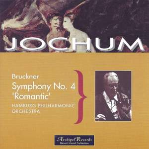 Bruckner: Symphony No. 4 in Eb Major 'Romantic'