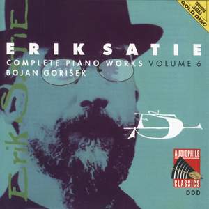 Erik Satie: Complete Piano Works, Volume 6