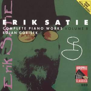 Erik Satie: Complete Piano Works, Volume 8