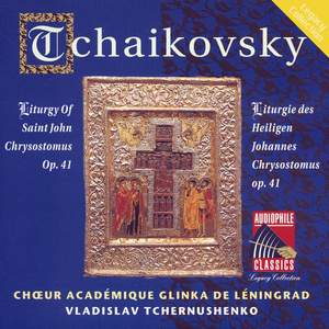 Tchaikovsky: Liturgy of St John Chrysostom, Op. 41