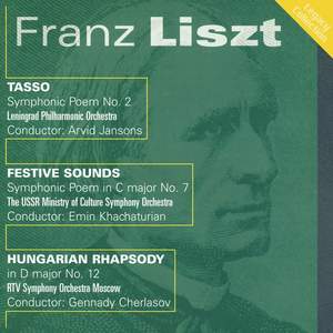 Liszt: Tasso, Festive Sounds and Hungarian Rhapsody No. 12