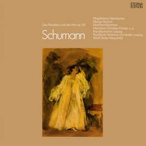Schumann: Das Paradies und die Peri, Op. 50