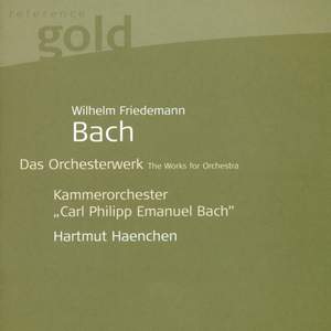 Wilhelm Friedemann Bach: The Orchestral Works