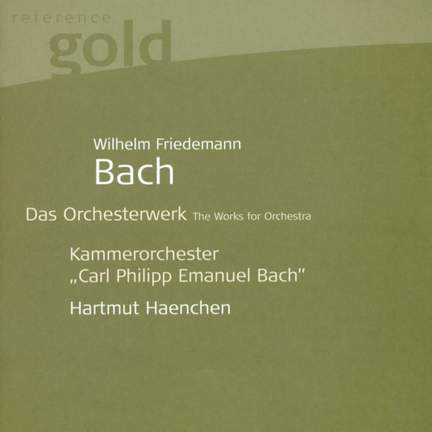 Wilhelm Friedemann Bach: The Orchestral Works