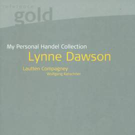 Lynne Dawson: My Personal Handel Collection