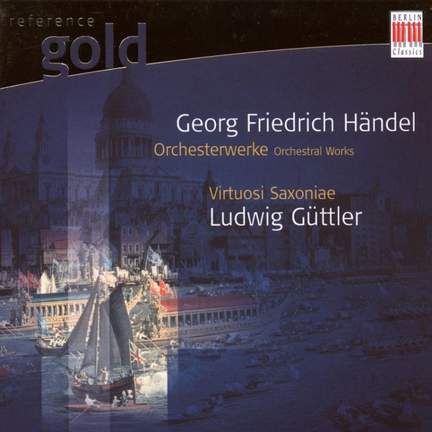 Handel: Orchestral Works