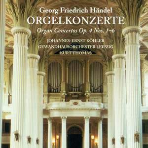 Handel: Organ Concertos, Op. 4 Nos. 1-6, HWV289-294