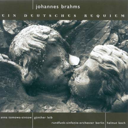 Brahms: Ein Deutsches Requiem, Op. 45