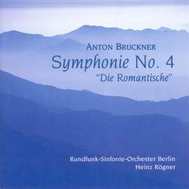Bruckner: Symphony No. 4 in Eb Major 'Romantic'