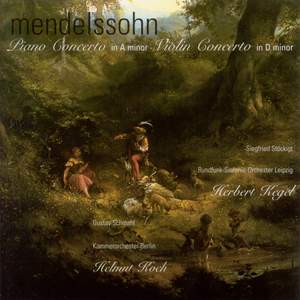 Mendelssohn: Piano Concerto in A minor & Violin Concerto in D minor