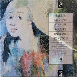 Bartok/Martinu/Strauss/Roussel/Hindemith/Honegger: Orchestral Works