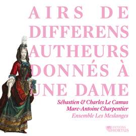 Airs de differens autheurs donnés à une Dame