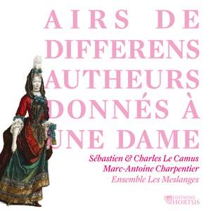Airs de differens autheurs donnés à une Dame