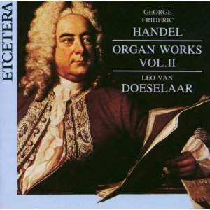 Handel: Organ Works Vol. 2