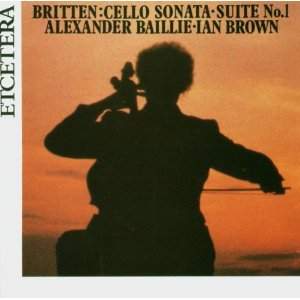 Britten: Cello Suite No. 1 & Cello Sonata