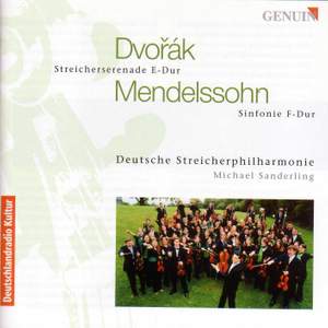 Dvorak: String Serenade & Mendelssohn: String Symphony No. 11