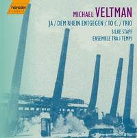 Michael Veltman: Chamber Music & Lieder