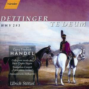 Handel: Te Deum in D major 'Dettingen', HWV283