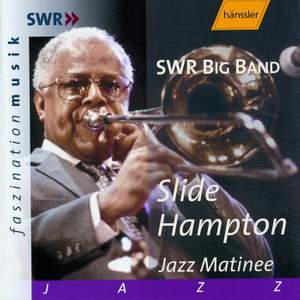 Slide Hampton - Jazz Matinee