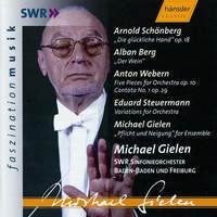 Schoenberg: Die glückliche Hand & works by Berg, Webern, Steuermann & Gielen