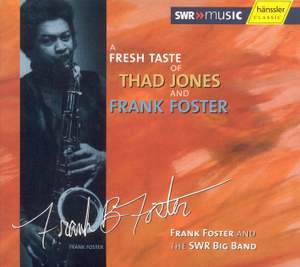 A Fresh Taste of Thad Jones and Frank Foster